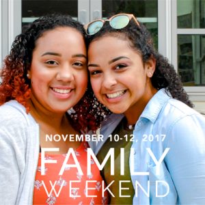 Two young women of color smiling cheek-to-cheek, Text reads: November 10-12, 2017, Family Weekend