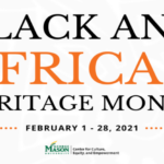 Black and African Heritage Month, February 1-28, 2021