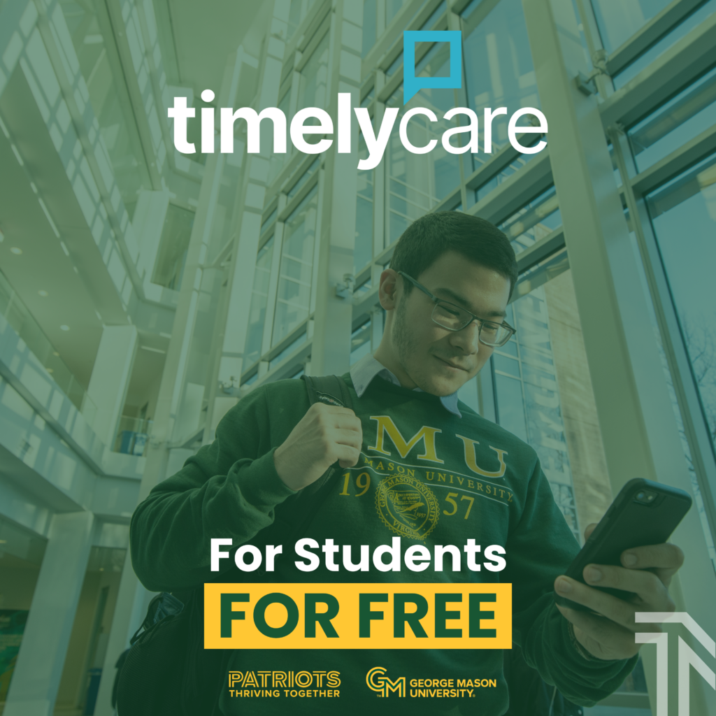 TimelyCare Feed Post image of a George Mason Student on his phone. Text reads "for students, for free". TimelyCare, Patriots Thriving Together and George Mason Logos are all on this image for branding.